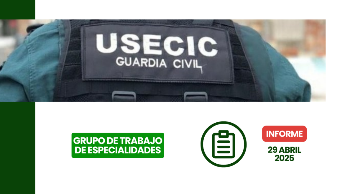 Documento oficial del Grupo de Trabajo de Especialidades expuesto el 29 de abril de 2025 sobre la situación y avances en la Guardia Civil