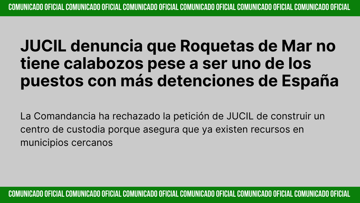 Guardia Civil de JUCIL denuncia la falta de calabozos en el cuartel de Roquetas de Mar