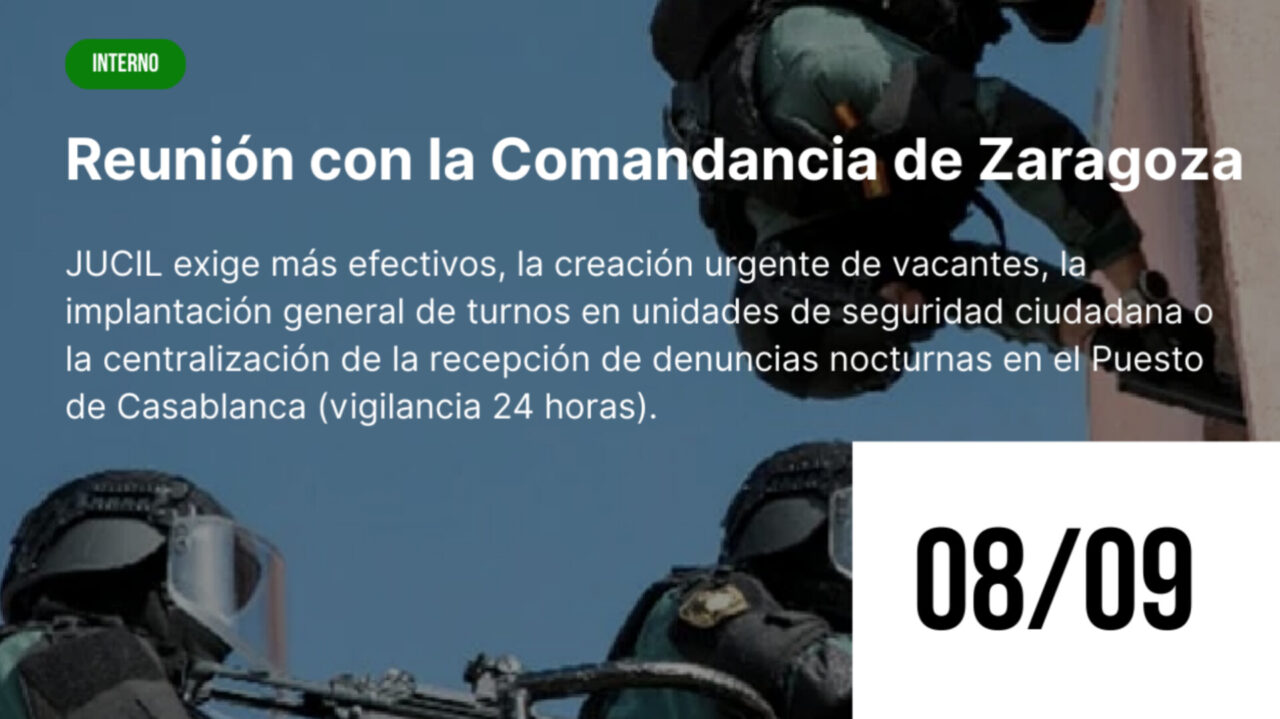 Reunión de representantes de JUCIL y la Guardia Civil en la Comandancia de Zaragoza para plantear necesidades de personal, turnos y mejoras en infraestructuras.